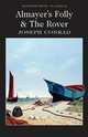 Almayer's Folly and The Rover, Conrad, Joseph 