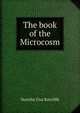 The book of the Microcosm, Dorothy Una Ratcliffe 