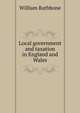 Local government and taxation in England and Wales, William Rathbone 