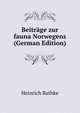 Beitrage zur fauna Norwegens (German Edition), Heinrich Rathke 