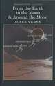 From the Earth to the Moon & Around the Moon / С Земли на Луну. Вокруг Луны, Жюль Верн 