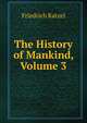 The History of Mankind, Volume 3, Friedrich Ratzel 
