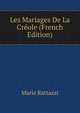 Les Mariages De La Creole (French Edition), Marie Rattazzi 