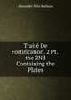 Traite De Fortification. 2 Pt., the 2Nd Containing the Plates., Alexander Felix Ratheau 