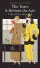 Years & Between the Acts #дата изд.10.04.12# ***, Woolf Virginia 