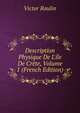 Description Physique De L'?le De Cr?te, Volume 1 (French Edition), Victor Raulin 
