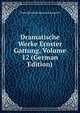 Dramatische Werke Ernster Gattung, Volume 12 (German Edition), Ernst Benjamin Salomon Raupach 