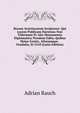 Rerum Avstriacarum Scriptores: Qui Lucem Publicam Hactenus Non Vidernunt Et Alia Monumenta Diplomatica Nondum Edita, Quibus Huius Gentis, Aliarumque . Feudalia, Et Civil (Latin Edition), Adrian Rauch 