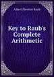 Key to Raub's Complete Arithmetic, Albert Newton Raub 