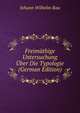 Freimuthige Untersuchung Uber Die Typologie (German Edition), Johann Wilhelm Rau 