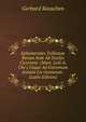 Ephemerides Tullianae Rerum Inde Ab Exsilio Ciceronis: (Mart. Lviii A. Chr.) Usque Ad Extremum Annum Liv Gestarum . (Latin Edition), Gerhard Rauschen 