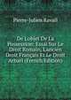 De L'objet De La Possession: Essai Sur Le Droit Romain, L'ancien Droit Fran?ais Et Le Droit Actuel (French Edition), Pierre-Julien Ravail 