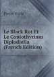 Le Black Rot Et Le Coniothyrium Diplodiella (French Edition), Pierre Viala 