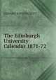 The Edinburgh University Calendar 1871-72, EDWARD RAVENSCROFT 