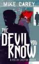 Devil You Know, Mike Carey 