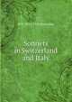 Sonnets in Switzerland and Italy, H D. 1851-1920 Rawnsley 