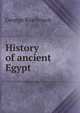 History of ancient Egypt, Rawlinson, George 