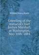 Unveiling of the statue of Chief Justice Marshall, at Washington, May 10th, 1884, Rawle, William Henry, 1823-1889 