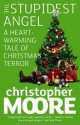 Stupidest Angel, Кристофер Мур, Cristophore Moore 