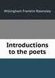 Introductions to the poets, Willingham Franklin Rawnsley 