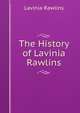 The History of Lavinia Rawlins, Lavinia Rawlins 