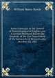 Some Contrasts in the Growth of Pennsylvania and English Law: A Lecture Delivered Before the Students of the Law Department of the University of Pennsylvania, October 3D, 1881, Rawle, William Henry, 1823-1889 