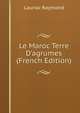 Le Maroc Terre D'agrumes (French Edition), Lauriac Raymond 