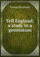 Tell England; a study in a generation, Ernest Raymond 
