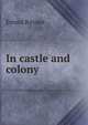 In castle and colony, Emma Rayner 