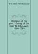 Glimpses of the past. History of the river St. John, A.D. 1604-1784, W O. 1853-1923 Raymond 