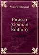 Picasso (German Edition), Maurice Raynal 