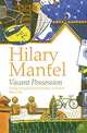 Vacant Possession, Mantel, Hilary 
