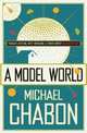 A Model World, Chabon, Michael 