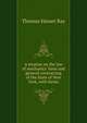 A treatise on the law of mechanics' liens and general contracting of the State of New York, with forms, Thomas Hasset Ray 