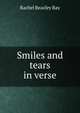 Smiles and tears in verse, Rachel Beazley Ray 