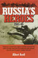 Russia's Heroes 1941-1945, Albert Axell 