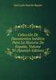 Coleccion De Documentos Ineditos Para La Historia De Espana, Volume 30 (Spanish Edition), Jose Leon Sancho Rayon 