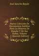 Nueva Coleccion De Documentos Ineditos Para La Historia De Espana Y De Sus Indias, Volume 1 (Spanish Edition), Jose Sancho Rayon 