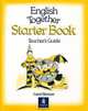 English Together Starter Book. Teacher's Guide, Carol Skinner 