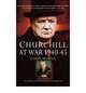 Churchill at War 1940-1945, Baron Charles McMoran Wilson Moran 