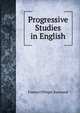 Progressive Studies in English, Frances Effinger Raymond 