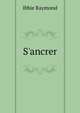 S'ancrer, Ibbie Raymond 
