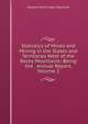 Statistics of Mines and Mining in the States and Territories West of the Rocky Mountains: Being the . Annual Report, Volume 2, Rossiter Worthington Raymond 
