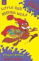 Seriously Silly Rhymes: Little Red Riding Wolf ***, Anholt Laurence 