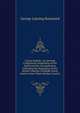 Colony Ballads: An Attempt to Represent Something of the Spirit and the Circumstances Attending the Separation of the British Colonies of Middle North America from Their Mother Country, George Lansing Raymond 