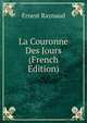 La Couronne Des Jours (French Edition), Ernest Raynaud 