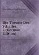 Die Theorie Des Schalles. 2 (German Edition), John William Strutt Rayleigh 
