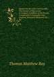 Report On the Irish Coercion Bill,: The Causes of Discontent in Ireland, Condition of the People, Comparative Criminality with England, Remedial Measures, Etc., Etc, Thomas Matthew Ray 