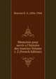 Memoires pour servir a l'histoire des insectes Volume t. 2 (French Edition), Bouvier E.-L. 1856-1944 