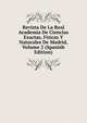 Revista De La Real Academia De Ciencias Exactas, Fisicas Y Naturales De Madrid, Volume 2 (Spanish Edition), 